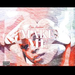 Make Me