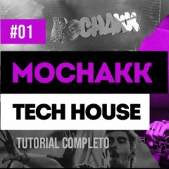 Como Fazer Tech House - Mochakk Style (FL Studio)