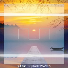 Sabz - SquareWaves [Free Download]