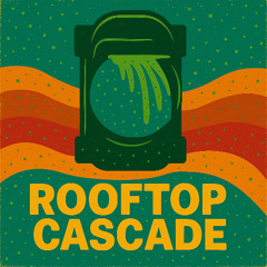 Rooftop Cascade