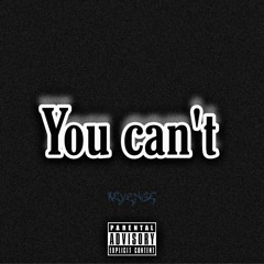 YOU CANT(official audio)