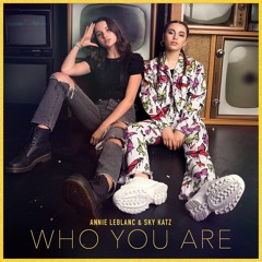 Who You Are (feat. Sky Katz)