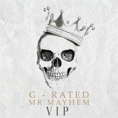 G-RATED & Mr Mayhem - VIP (Hardcore - Uptempo)