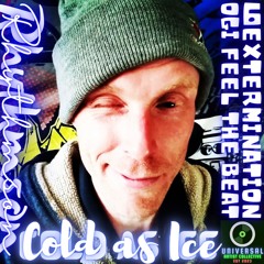 Cold as Ice ft. Ogi feel the Beat & 6extermination