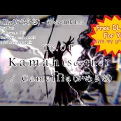 Camellia(かめりあ) - Kamah (Scythe)