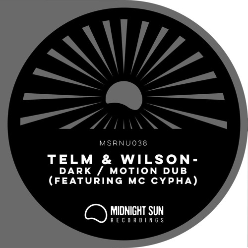 Telm & Wilson - Motion Dub (ft. MC Cypha)