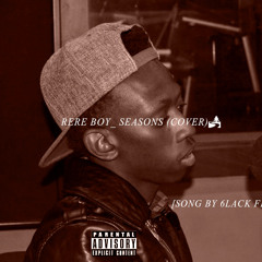 Seasons (6lack Seasons feat Khalid Cover)