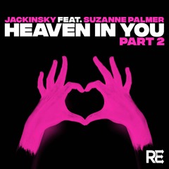 Jackinsky Feat. Suzanne Palmer - "Heaven In You" (Nick Harvey Reconstruction Mix) PREVIEW