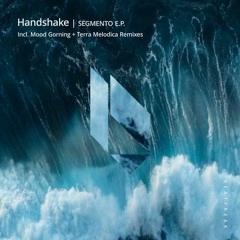 Handshake - Segmento (Terra Melodica Remix), Beatfreak Recordings