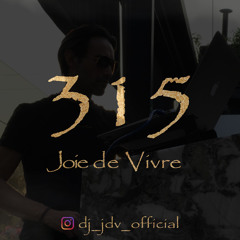 Joie de Vivre - Episode 315