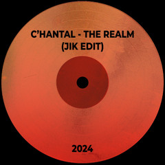 C'hantal - The Realm (JIK Edit)