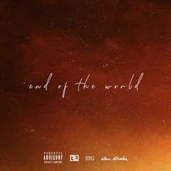 end of the world - abu dhabi (prod - stg x sephgotthewaves x njsteppingharder x _rjbanks)
