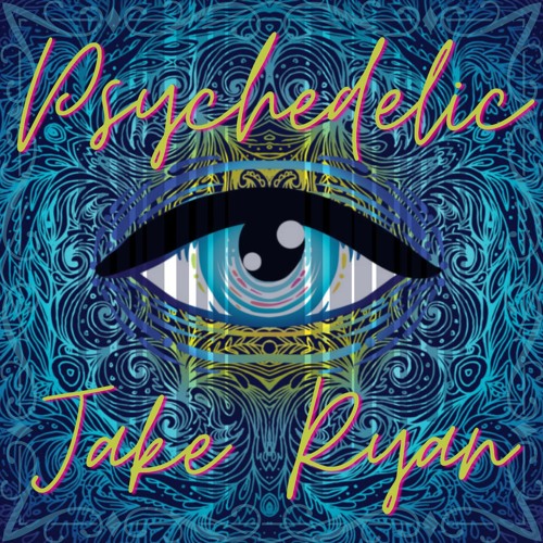Stream Psychedelic (Radio Mix) by Jake Ryan | Listen online for free on  SoundCloud