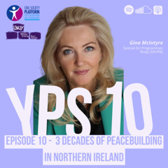 3 decades of peacebuilding: Young people as the ‘right now’ for long lasting peace in Northern Ireland (S09 E10)