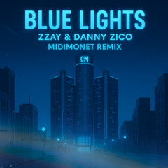 Blue Lights (MidiMONET Remix)