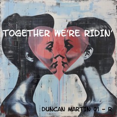 Together We're Ridin' - Radio Edit