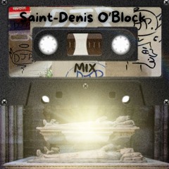 Saint Denis O'Block speed mix