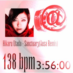 Hikaru Utada - Sanctuary(Ausa Remix)