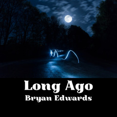 Long Ago (Remastered 2)