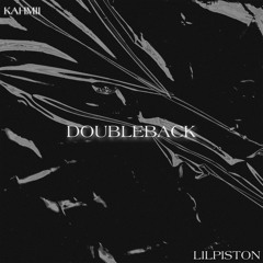 doubleback ft Lil Piston
