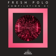 Fresh Polo - Bailando (Original Mix) (SAMAY RECORDS)