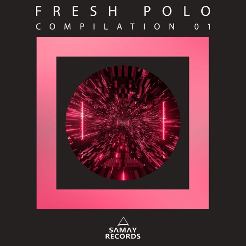 Fresh Polo - Good Time (Original Mix) (SAMAY RECORDS)