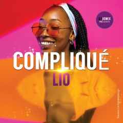 LIO - COMPLIQUÉE
