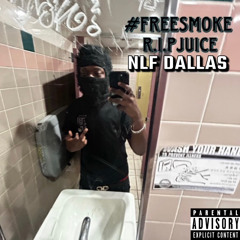 #FreeSmoke(R.I.P Juice)