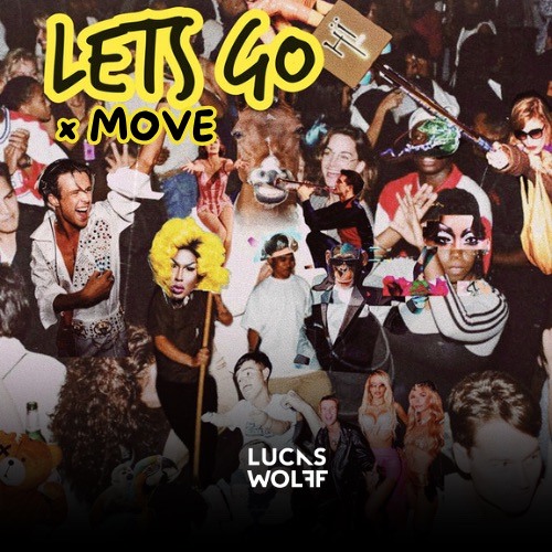 LET'S GO x MOVE (Lucas WOLFF Extended Transition)