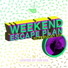 Weekend Escape Plan 35 w/ Wolfstax x WOMR