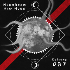 Moonbeam  - New Moon Podcast -  Episode 037