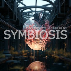 Symbiosis: DJ Guest Series 003 - Muttiah Ashnim