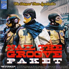 The Darrow Chem Syndicate - Nail The Groove (Paket Remix)
