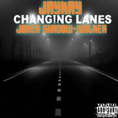 Jay Kay - changing lanes ft joker shadow walker