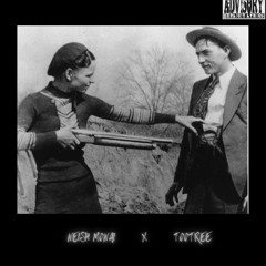 NEISH MONAI X TOOTREE - BONNIE & CLYDE