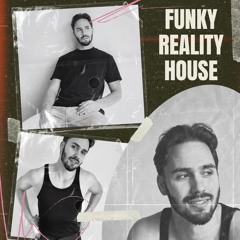FUNKY REALITY HOUSE