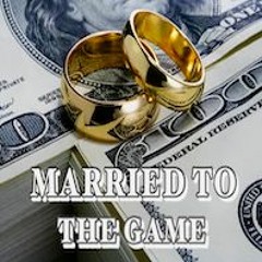 Married To The Game