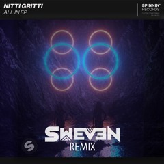 Nitti Gritti - Empty (SWEVEN Remix)