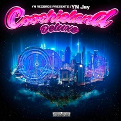 YN Jay - AHHHHH Coochie Land Deluxe