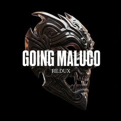 RE.DUX - Going Maluco [Free DL]