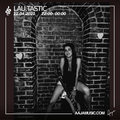 Lau.tastic - Aaja Music - 12 04 21