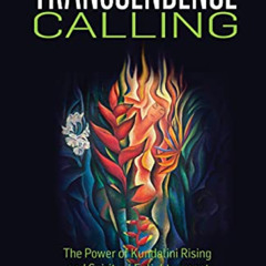 View PDF 📂 Transcendence Calling: The Power of Kundalini Rising and Spiritual Enligh
