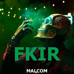 MALCOM BEATZ - FKIR (Audio Official)