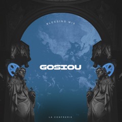 GOSIOU for La Confrerie | Blessing Mix