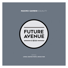 PREMIERE: Maximo Gambini - Equality (LOFAB Remix)