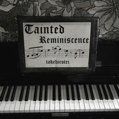 Tainted Reminiscence