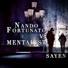Nando Fortunato Vs Mentalist - Sayen (Extended Mix)