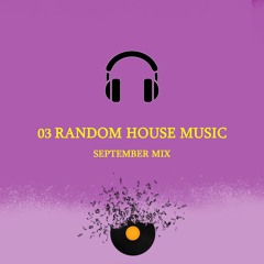 03 Random House Music September Mix