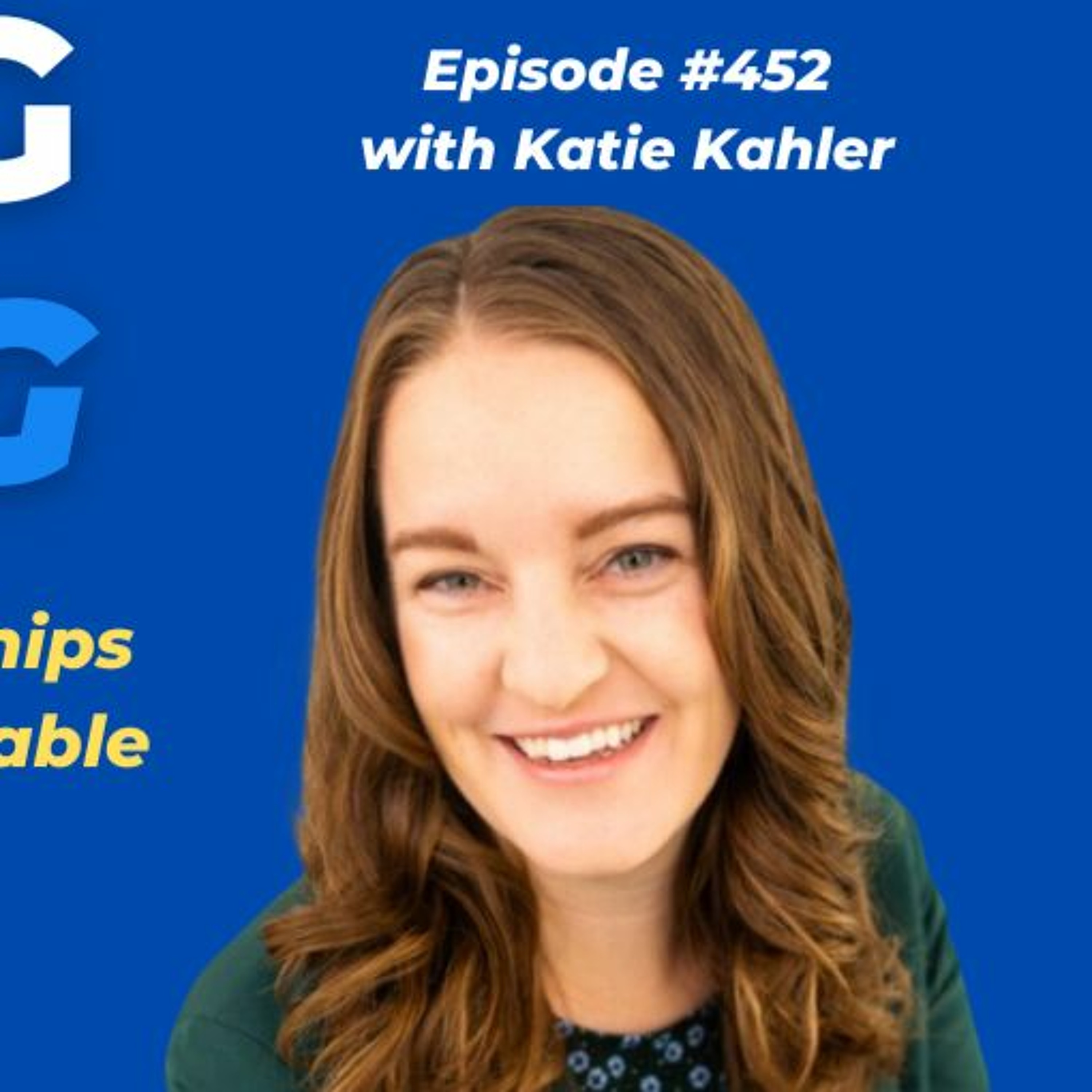 DMJ Ep #452 with Katie Kahler (Healthy relationships are key to sustainable business) episode artwork
