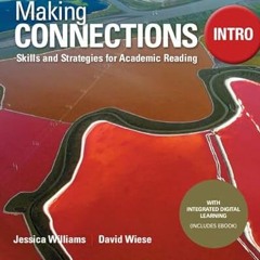 Read [KINDLE PDF EBOOK EPUB] Making Connections Intro Student's Book with Integrated